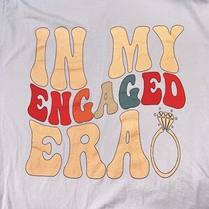 In My Engaged Era Light Blue TShirt by Port & Company
